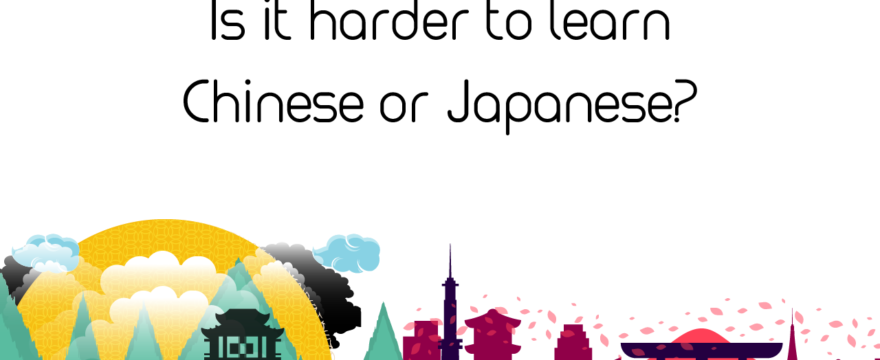 Which is harder to learn, Chinese or Japanese?